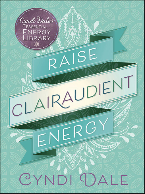 Title details for Raise Clairaudient Energy by Cyndi Dale - Available